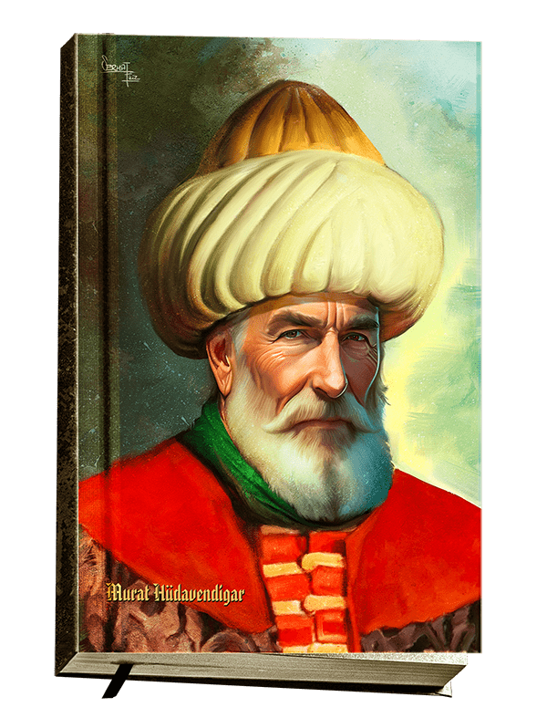 Murat Hüdavendigar (1.Murat) - Padişahlar Serisi Defter