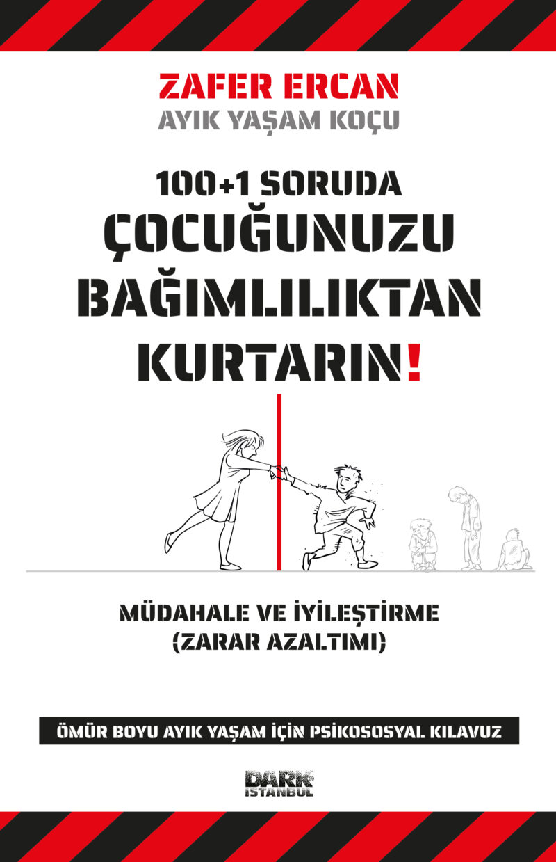 ÇOCUĞUNUZU BAĞIMLILIKTAN KURTARIN